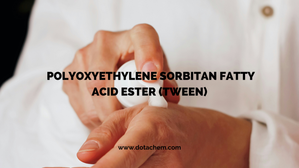 Извонреден квалитет: серијата на сурфактанти на Dotachem TWEEN зајакнува повеќе индустрии